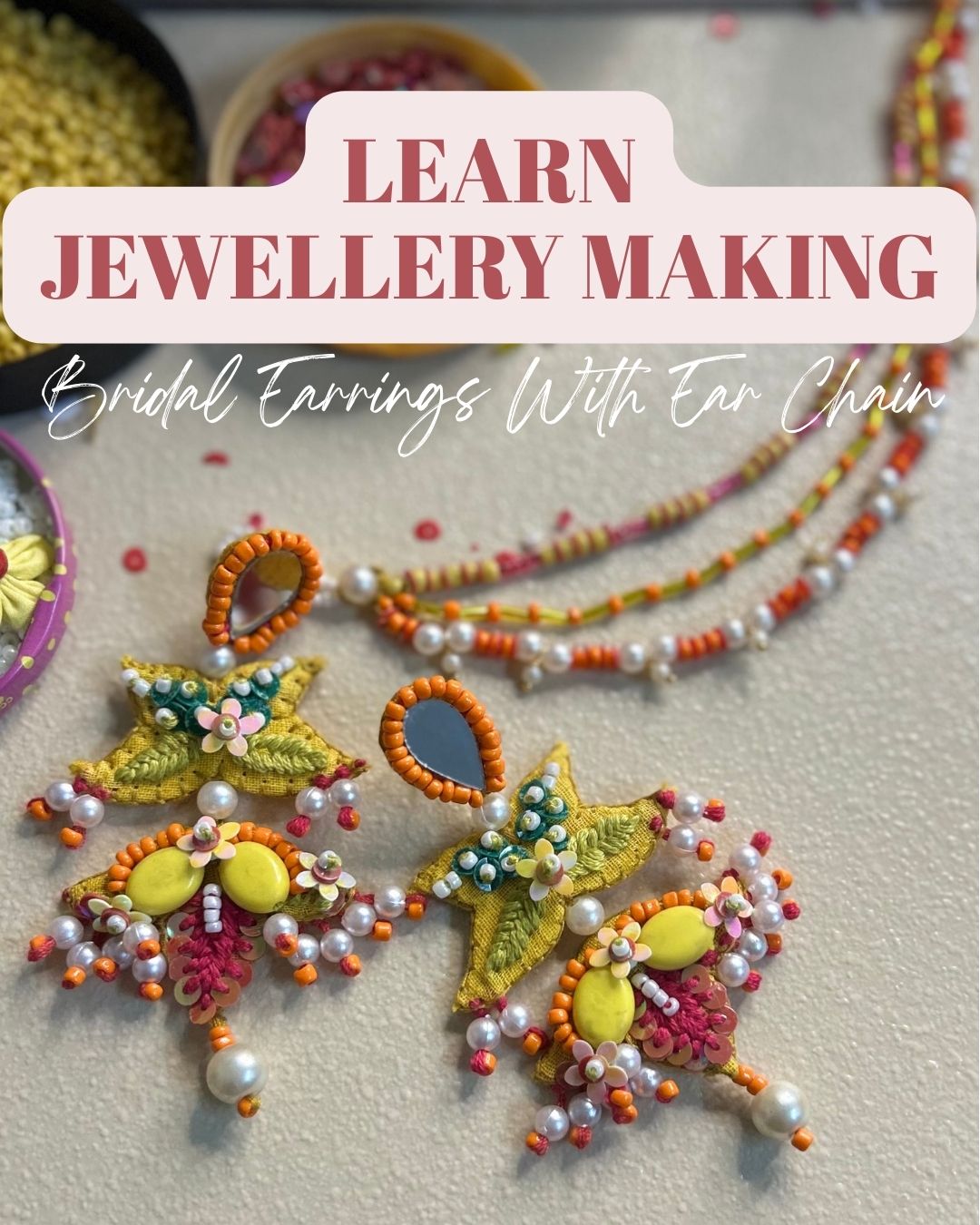 Bridal Earrings With Ear Chain Kit & Class