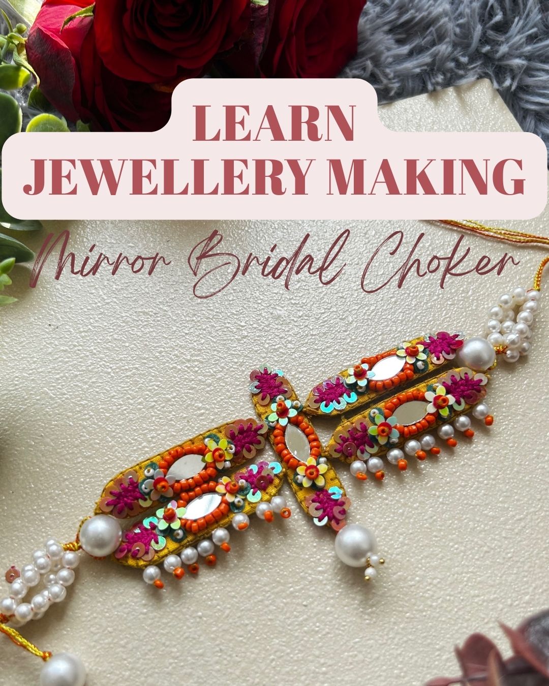 Mirror Embroidered Bridal Choker Kit & Class